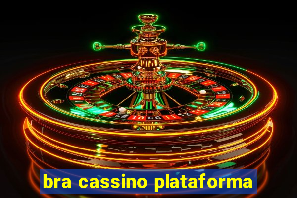 bra cassino plataforma